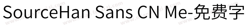 SourceHan Sans CN Me字体转换